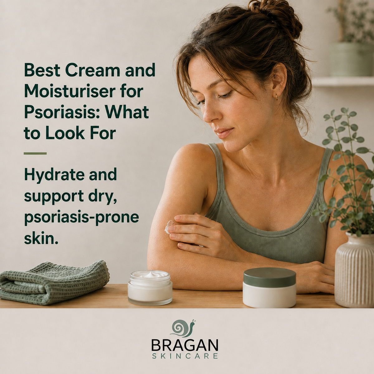 Woman moisturising her arm beside skincare jars, with guidance on choosing cream for dry, psoriasis-prone skin.