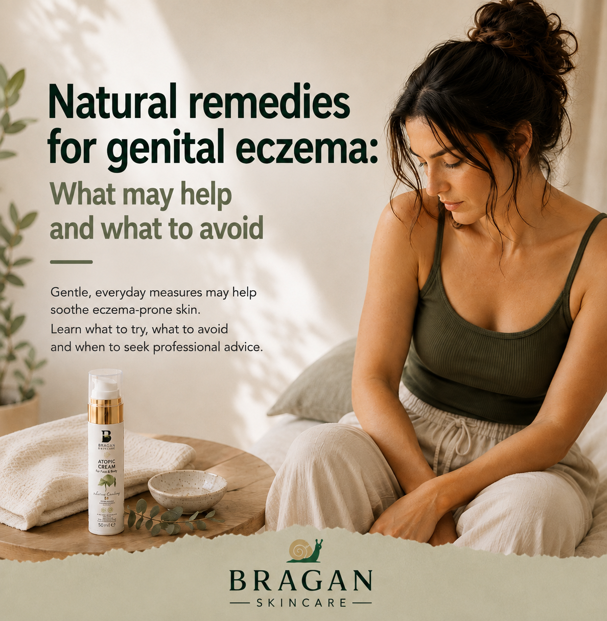 Woman sitting beside Bragan Skincare Atopic Cream while considering gentle home care for genital eczema